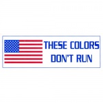 These Colors Dont Run Decal
