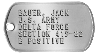 Jack Bauer Dogtags BAUER, JACK U.S. ARMY DELTA FORCE SECTION 419-22 B POSITIVE
