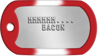 Bacon Dog Tags    MMMMMM....      BACON   