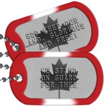 Canadian Flag Canada Patriotic Dog Tags -  WE STAND ON GUARD FOR THEE    