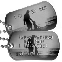 Dad with 1 Child Fathers Day Dog Tags - HAPPY FATHERS DAY DAD! I LOVE YOU!  MATTHEW   