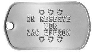 Heart-throb Dog Tags      ♡ ♡ ♡   ON RESERVE       FOR   ZAC EFFRON      ♡ ♡ ♡