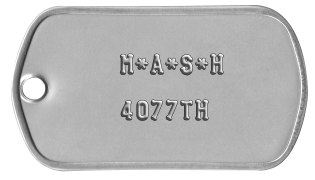 MASH Dogtags      M*A*S*H      4077TH 