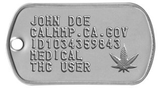Medical THC Dog Tags JOHN DOE  CALMMP.CA.GOV ID1034359843 MEDICAL THC USER