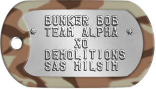 Milsim Team Dogtags   BUNKER BOB * TEAM ALPHA *       XO   DEMOLITIONS   SAS MILSIM