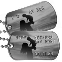 Mother Holding Child Dogtag Mothers Day Dog Tags - HAPPY  MOTHERS DAY MOM!   MATTHEW   