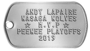 MVP All Star Dog Tags   ANDY LAPAIRE  WASAGA WOLVES   ☆  M.V.P ☆ PEEWEE PLAYOFFS      2019