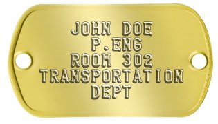 Office and Cubicle Nameplates    JOHN DOE      P.ENG    ROOM 302 TRANSPORTATION      DEPT
