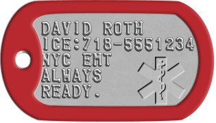 Paramedic Dog Tags DAVID ROTH ICE:718-5551234 NYC EMT ALWAYS READY.