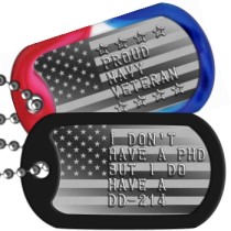 Proud Navy Vet on USA Flag Navy Motto Dog Tags - I DON'T HAVE A PHD BUT I DO HAVE A DD-214   