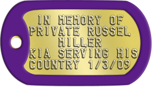 Purple Heart Dogtags  IN MEMORY OF PRIVATE RUSSEL     MILLER KIA SERVING HIS COUNTRY 1/3/09