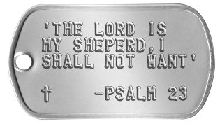 Spiritual Inspiration Dog Tags 'THE LORD IS MY SHEPERD,I SHALL NOT WANT'    t    -PSALM 23