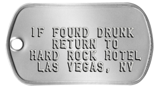 Stag Night    IF FOUND DRUNK    RETURN TO HARD ROCK HOTEL  LAS VEGAS, NV