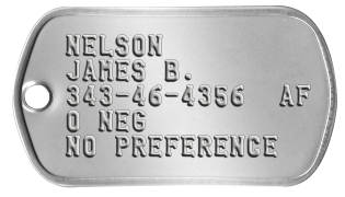 U.S. Air Force Dogtags NELSON JAMES B. 343-46-4356  AF O NEG NO PREFERENCE
