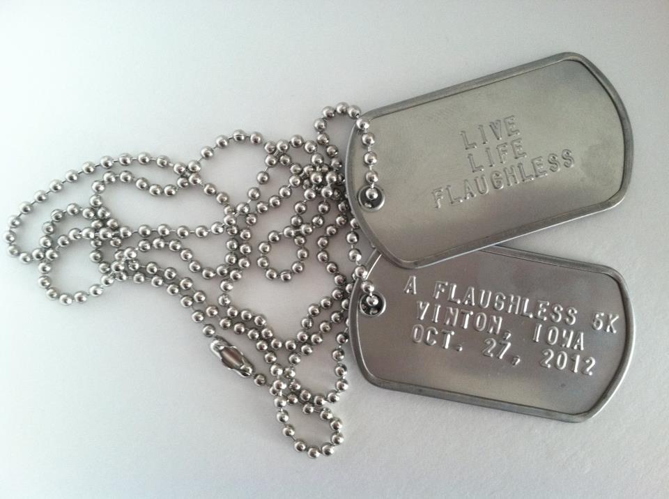 Flaughless 5K Dog tags