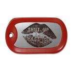 Sweetheart Kiss Dog Tag with Shut up and Kiss Me