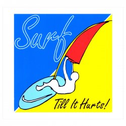 Surf Till It Hurts Decal