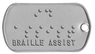 Braille Assist Tags BRAILLE DOGTAG ⠃⠗⠁⠊⠇⠇⠑ ⠙⠕⠛⠞⠁⠛  
