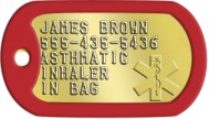Brass Asklepian Tag Medical Condition Dog Tags - JAMES BROWN 555-435-5436 ASTHMATIC INHALER IN BAG   