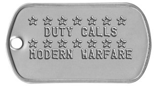 Duty Calls Dog Tags ☆ ☆ ☆ ☆ ☆ ☆ ☆   DUTY CALLS ☆ ☆ ☆ ☆ ☆ ☆ ☆ MODERN WARFARE   