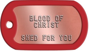 Communion Dog Tags     BLOOD OF     CHRIST   SHED FOR YOU