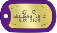 Girlfriend Dog Tags - .-¯        ¯-. MY  ♡ BELONGS TO A MUSICIAN ¯-.        .-¯   