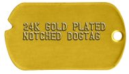 Gold Plated Notched Dog Tag Gold Plated Dog Tags -  24K GOLD PLATED NOTCHED DOGTAG     