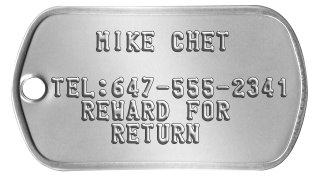 Hunting Dog Tags    MIKE CHET  TEL:647-555-2341   REWARD FOR     RETURN