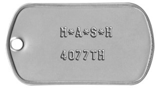 MASH Dog Tags      M*A*S*H      4077TH 