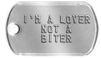 Mini Dog Tags - I'M A LOVER NOT A BITER     