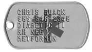 Steel Star of Life Tag Diabetic Dog Tags - CHRIS BLACK 555-546-2345 DIABETIC II RH NEG METFORMIN   