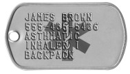 Steel Star of Life Tag Medical Condition Dog Tags - JAMES BROWN 555-435-5436 ASTHMATIC INHALER I BACKPACK   