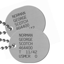 WWII USMCR Left-hole Dog Tag Navy & USMC Dog Tags 1921-1950 (WWII Era) - NORMAN GEORGE SCOTCH 464400 T  11/42 USMCR  O  