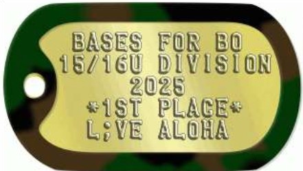 First Place Bases for Bo Sponsorship Dogtag